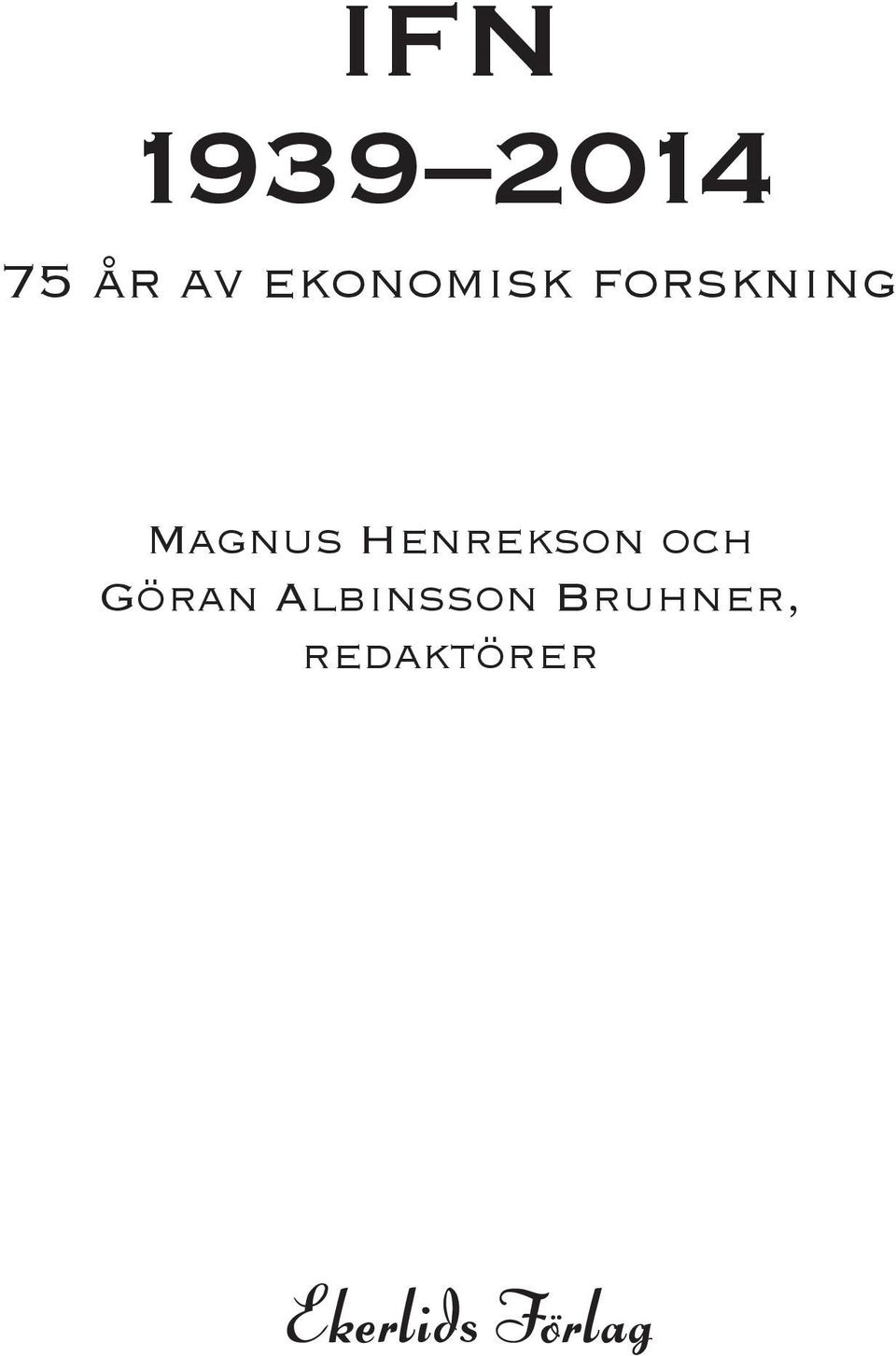 Magnus Henrekson och