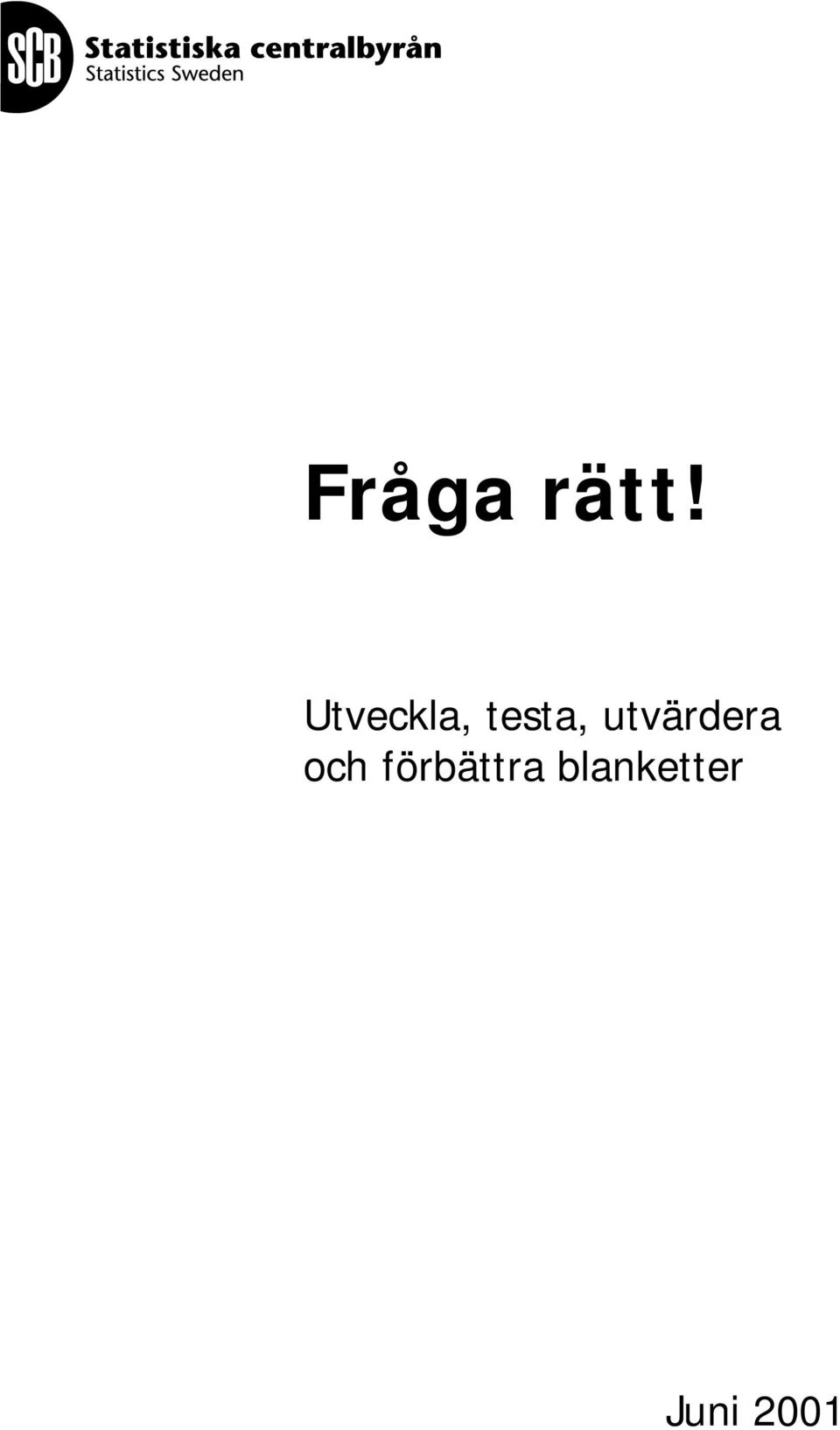 utvärdera och