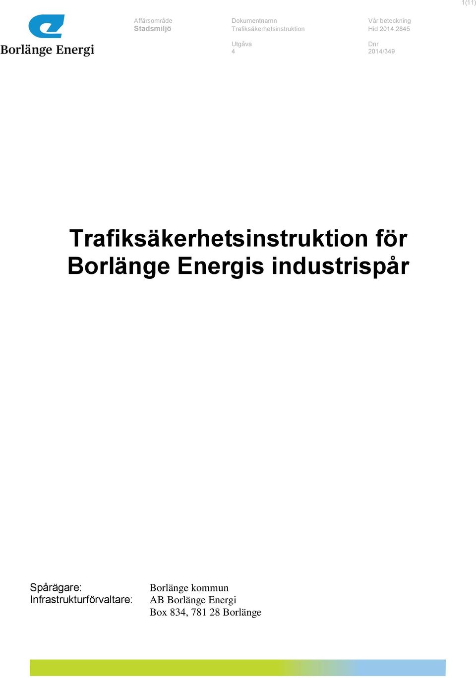 Infrastrukturförvaltare: Borlänge kommun