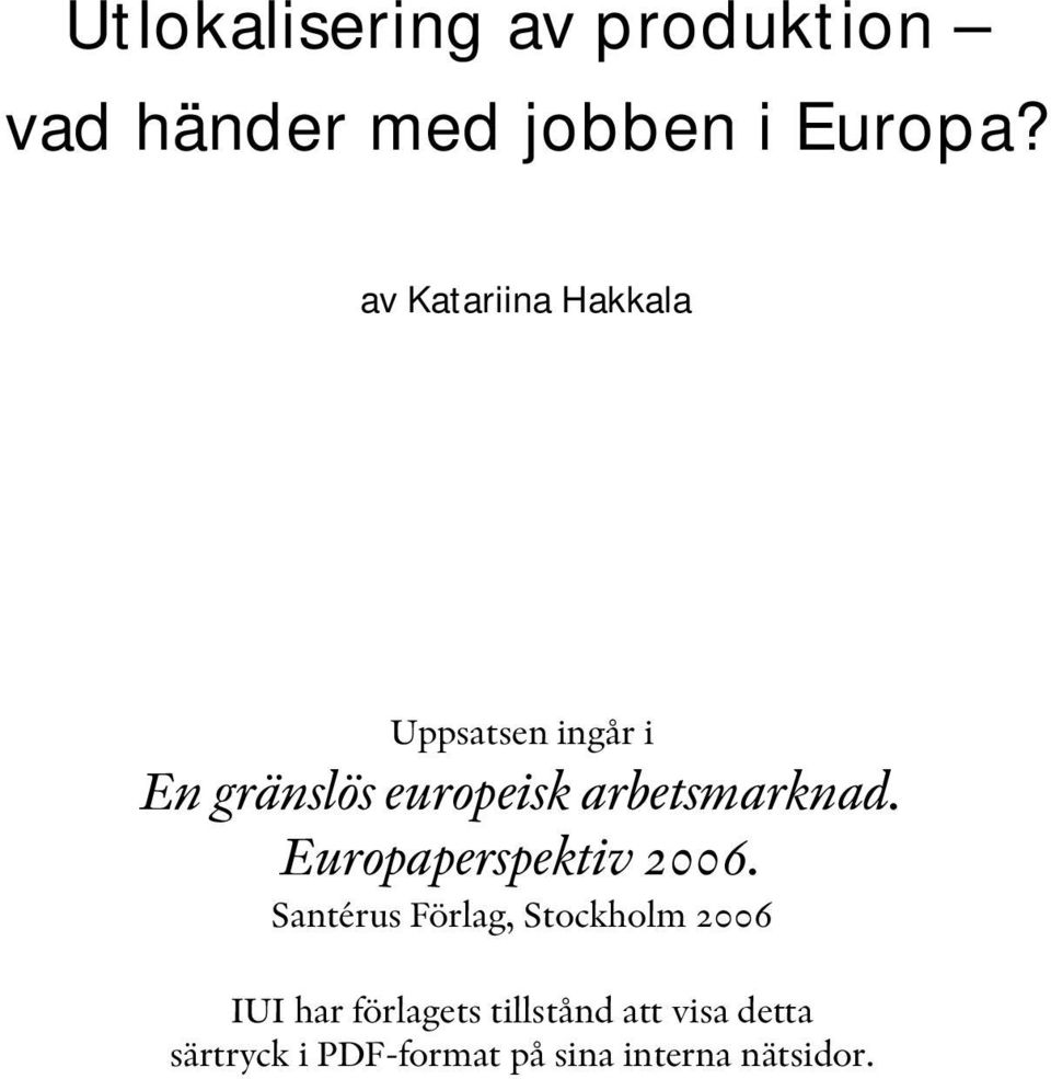 arbetsmarknad. Europaperspektiv 2006.