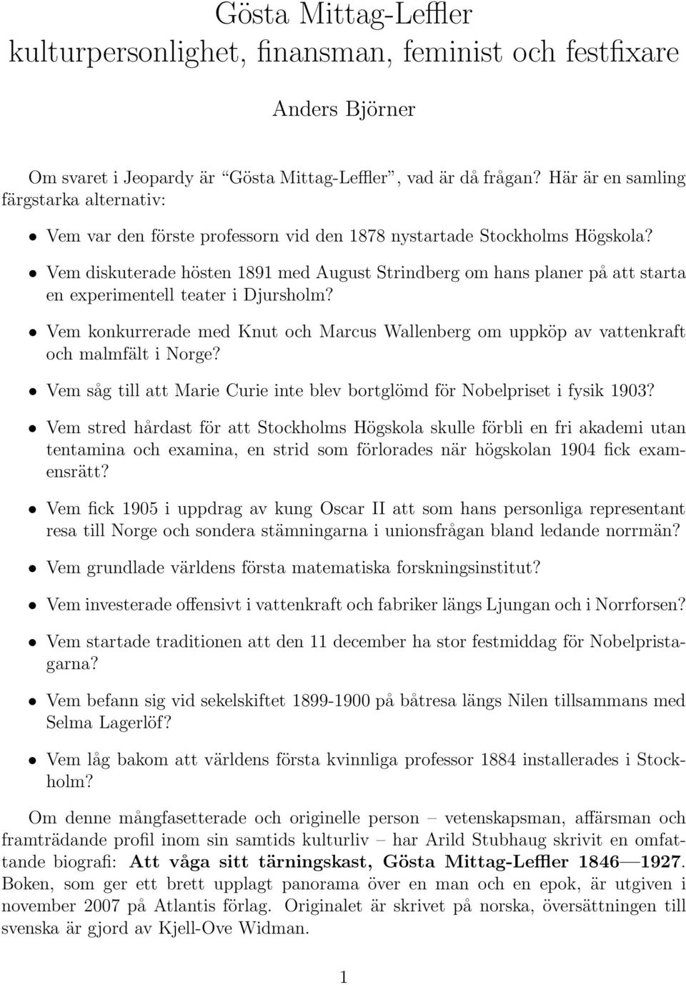 Vem diskuterade hösten 1891 med August Strindberg om hans planer på att starta en experimentell teater i Djursholm?