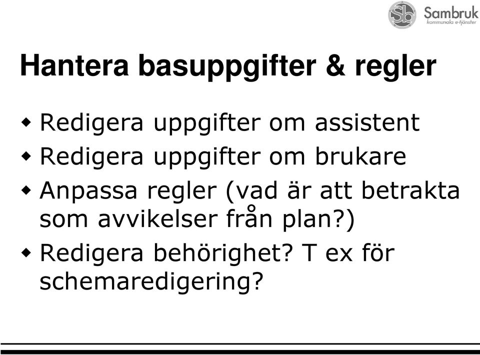 regler (vad är att betrakta som avvikelser från