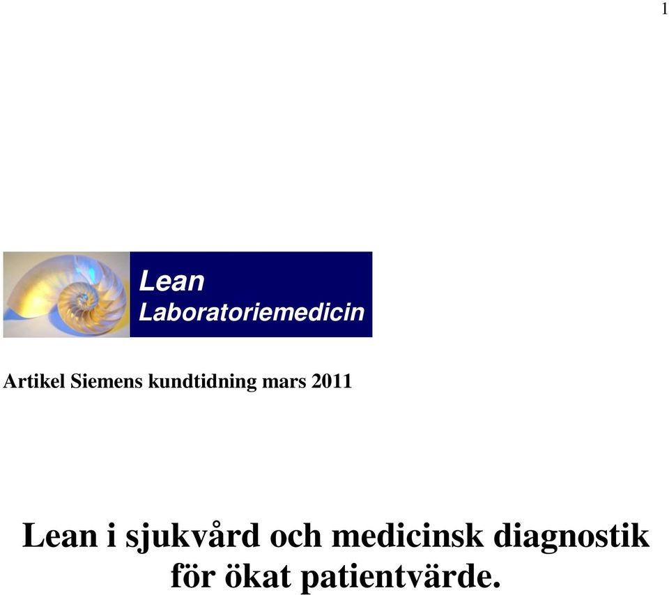 2011 Lean i sjukvård och