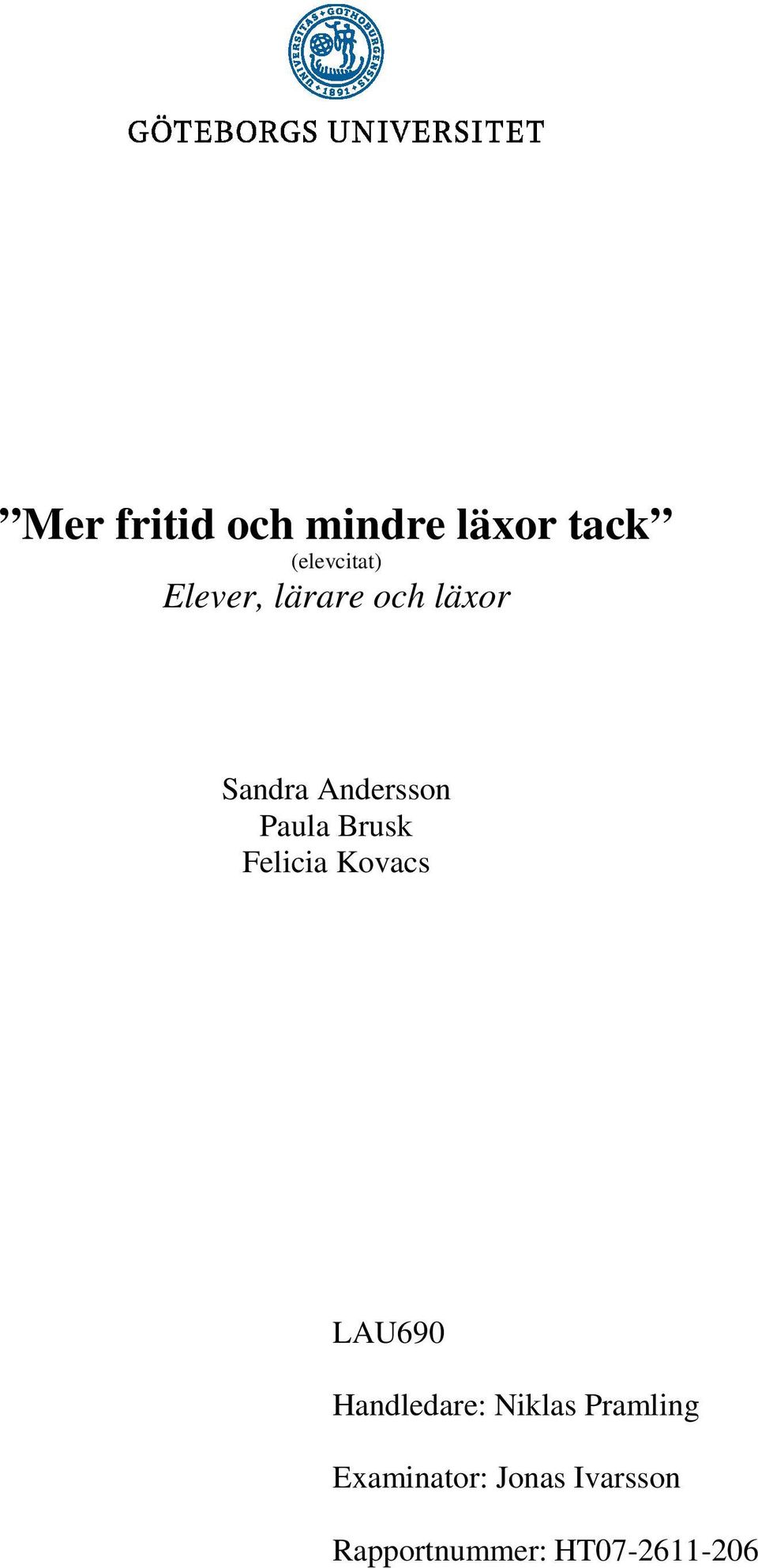 Brusk Felicia Kovacs LAU69 Handledare: Niklas