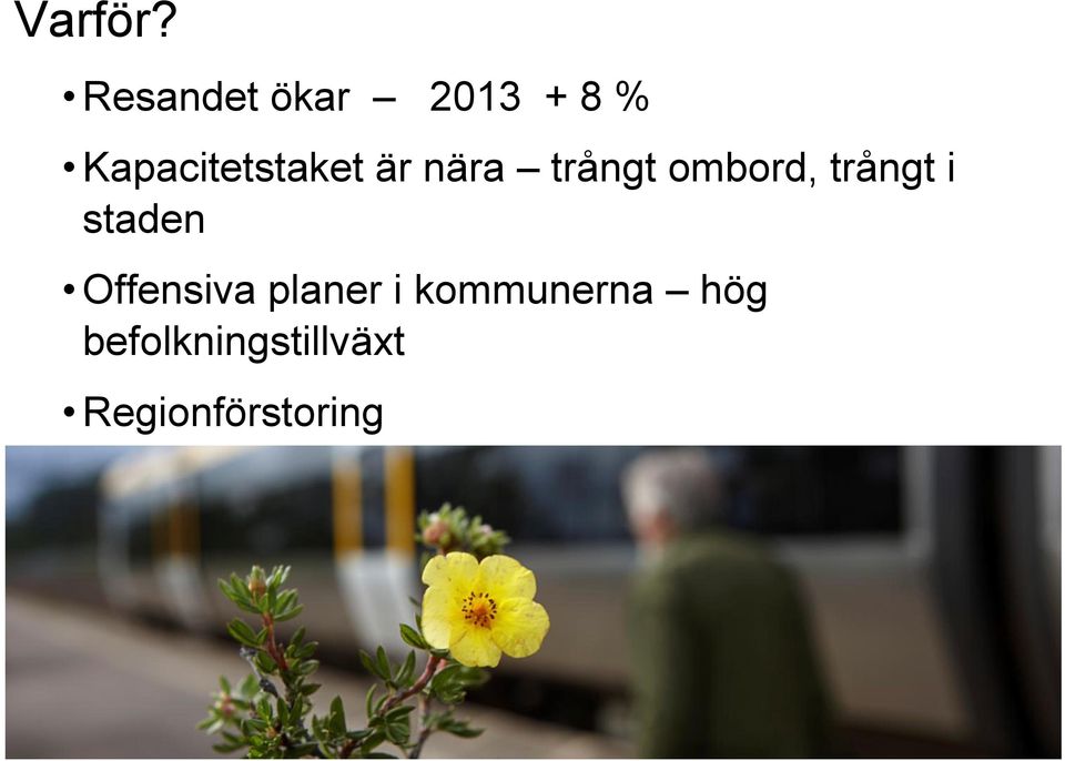 trångt ombord, trångt i staden Offensiva planer i