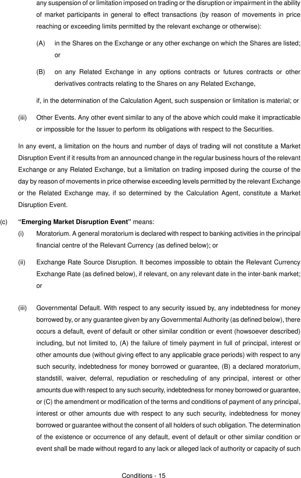 bxchange in any options contracts or futures contracts or other derivatives contracts relating to the phares on any oelated bxchangei EiiiF ifi in the determination of the Calculation AgentI such