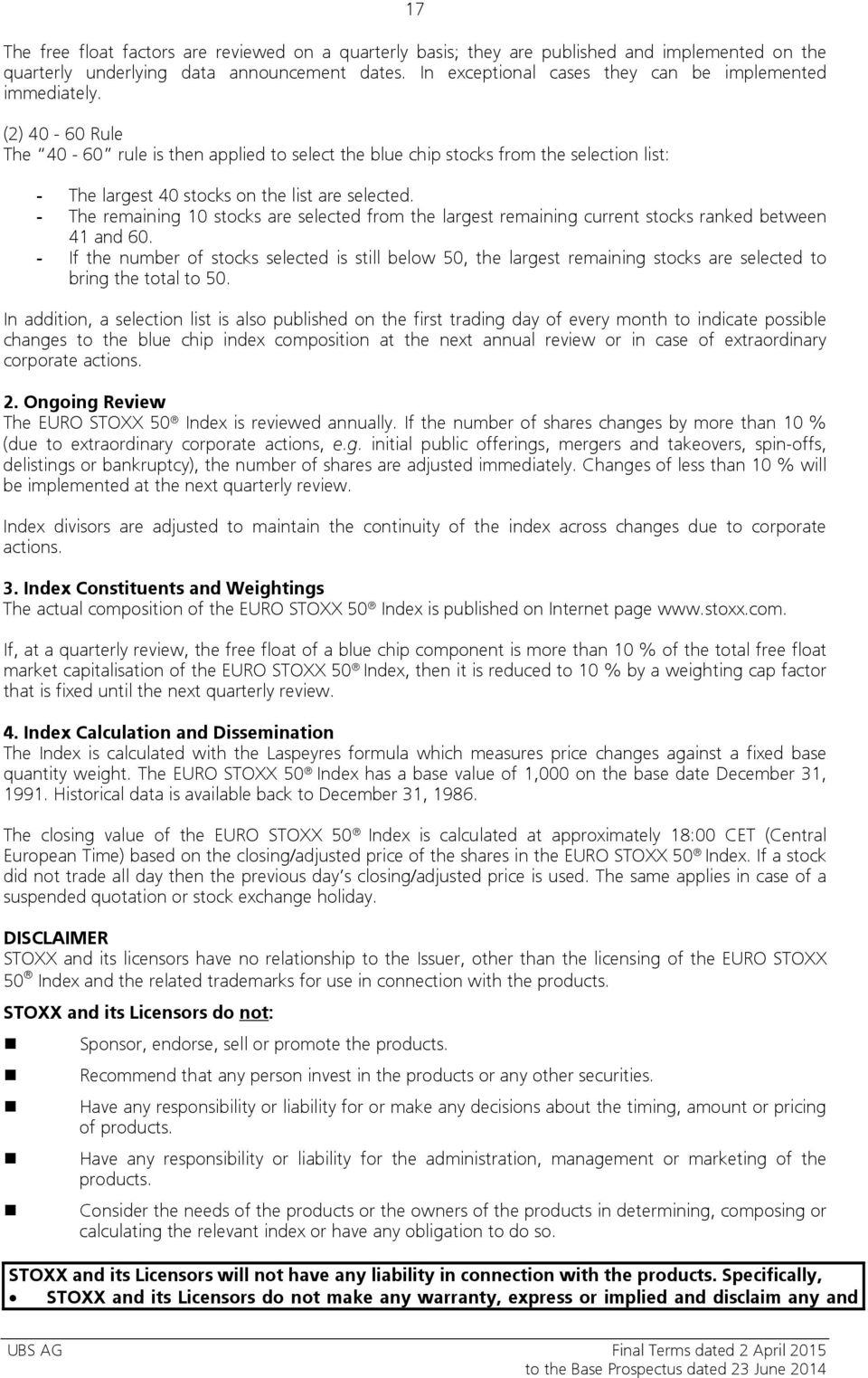 (2) 40-60 Rule The 40-60 rule is then applied to select the blue chip stocks from the selection list: - The largest 40 stocks on the list are selected.