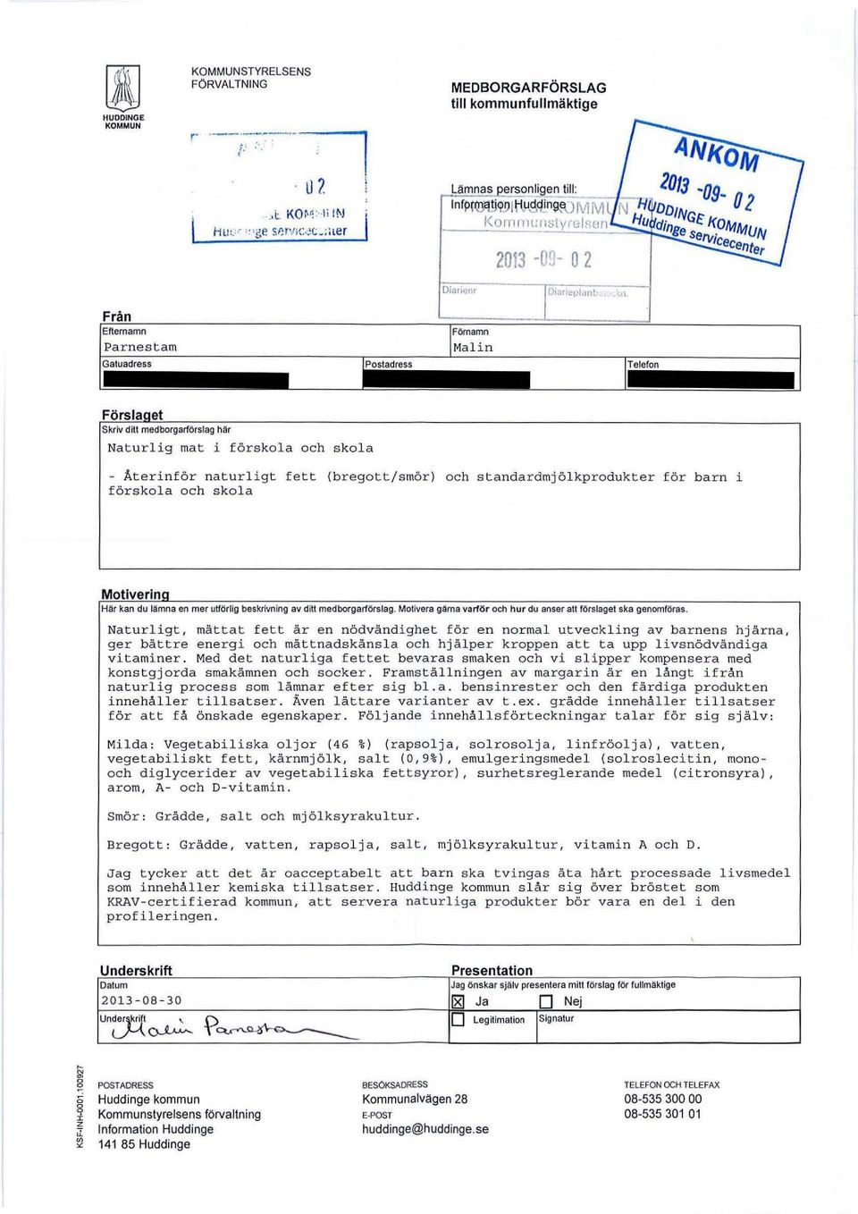 standardmjöl kprodukter för barn i förskola och skola Motiverina Har kan du lämna en mer utförlig beskrivning av ditt medoorgarforslag.