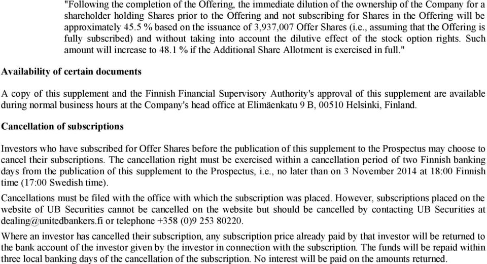 Such amount will increase to 48.1 % if the Additional Share Allotment is exercised in full.