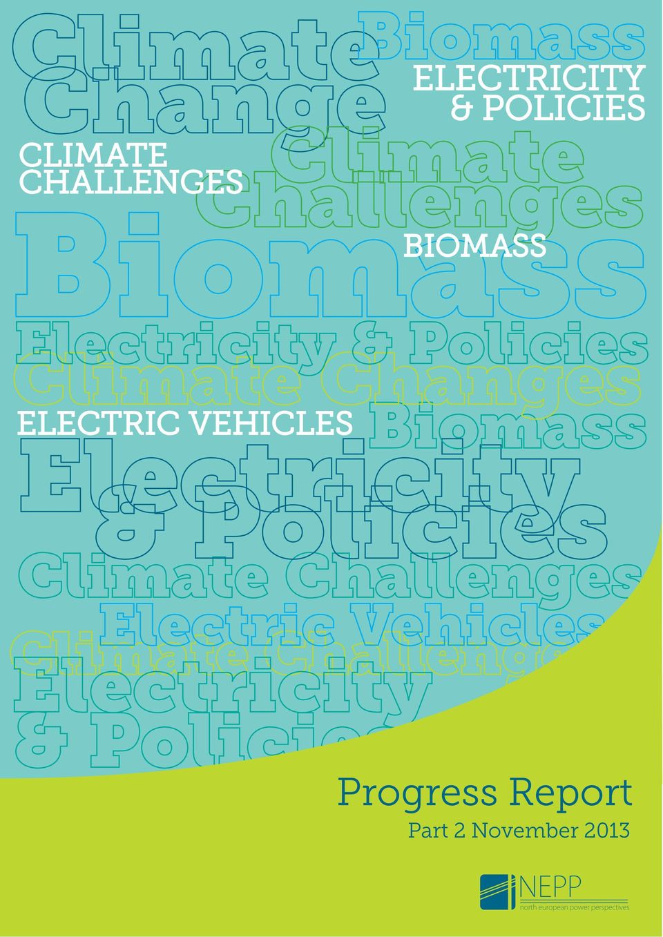 Challenges Electricity & Policies Biomass Electricity & Policies ELECTRIC