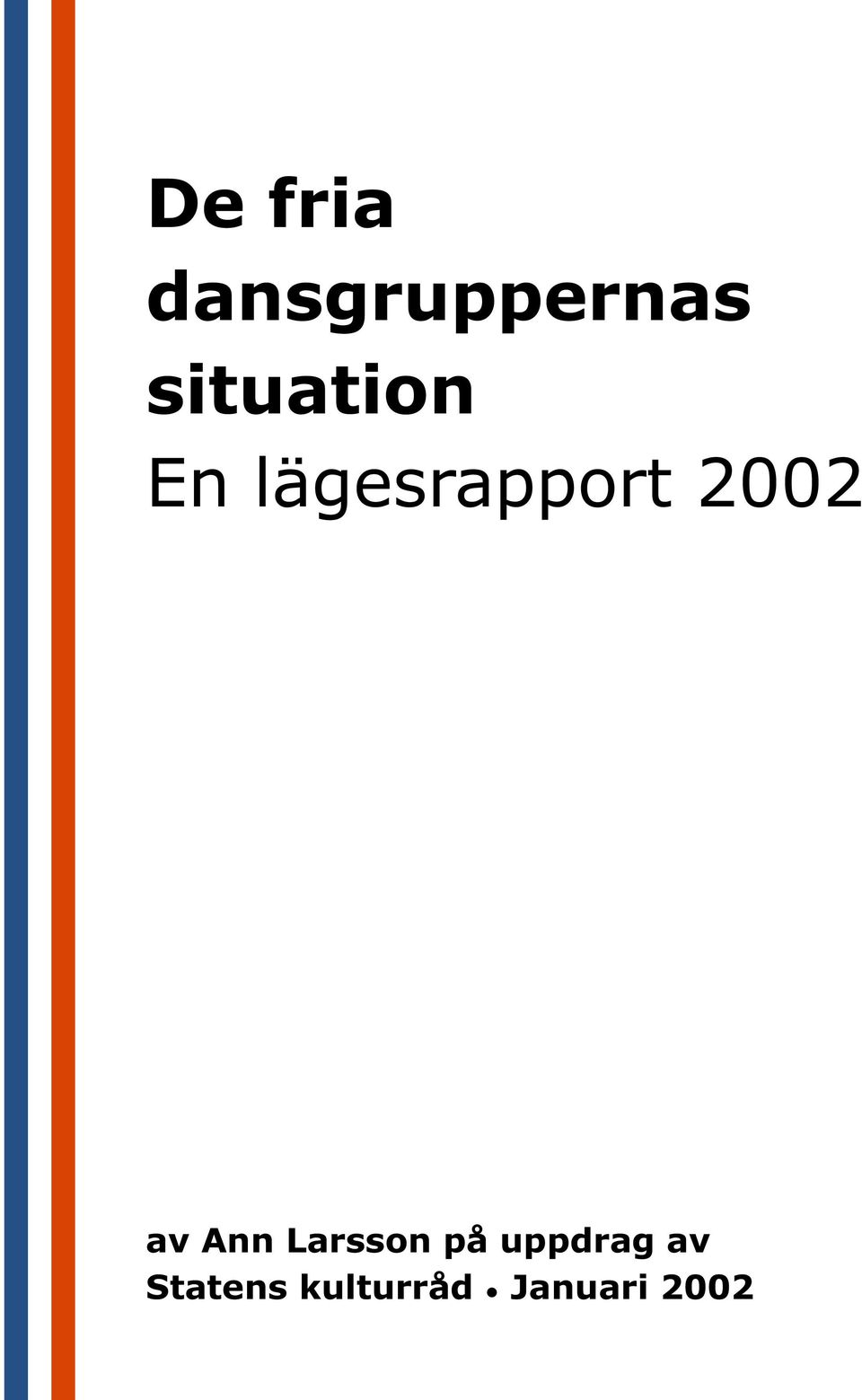 2002 av Ann Larsson på