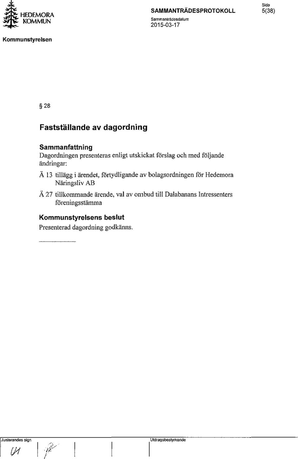 förtydligande av bolagsordningen för Hedemora Näringsliv AB Ä 27 tillkommande ärende,