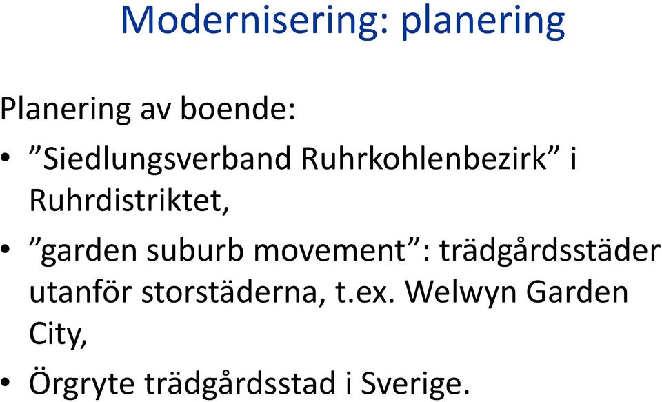 garden suburb movement : trädgårdsstäder utanför