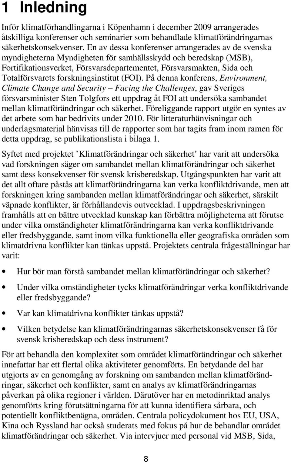 Totalförsvarets forskningsinstitut (FOI).