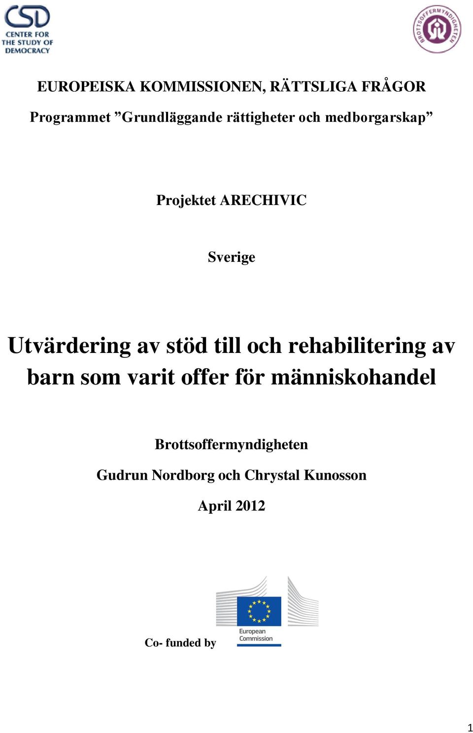 stöd till och rehabilitering av barn som varit offer för människohandel