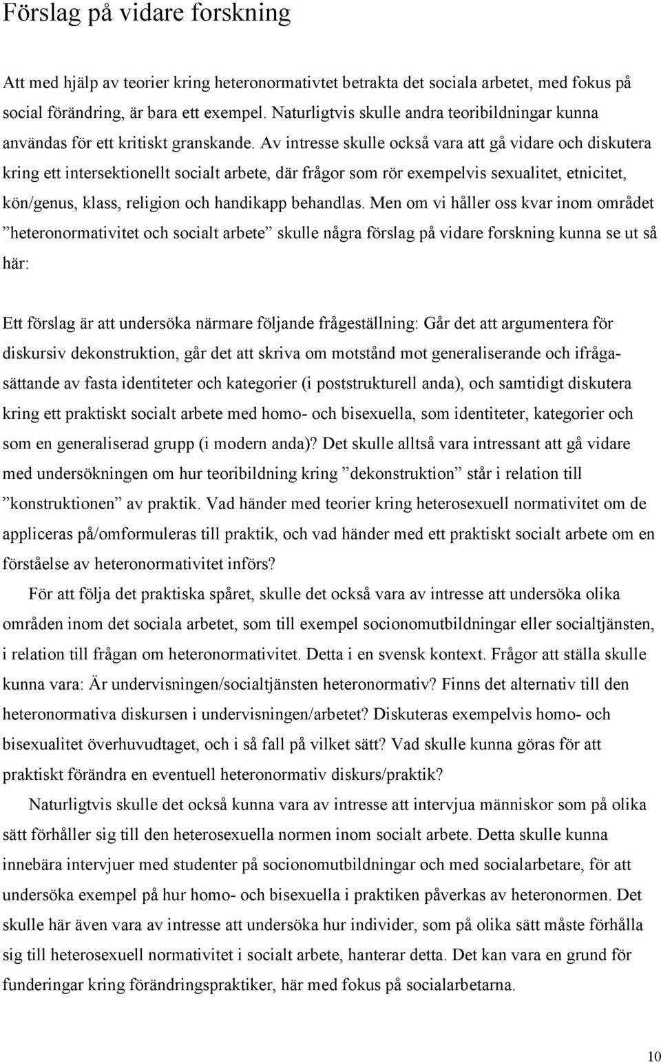 arbete. där 8rVIFr sf0 r-r eje05elv's sej"al'tet. etn'l'tet. 4-niIen"s. 4lass.