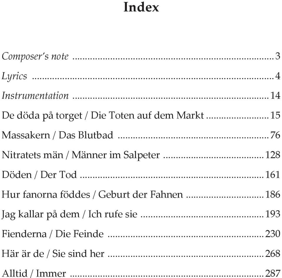 ..76 Nitratets män / Männer im Salpeter...128 Döden / Der Tod.