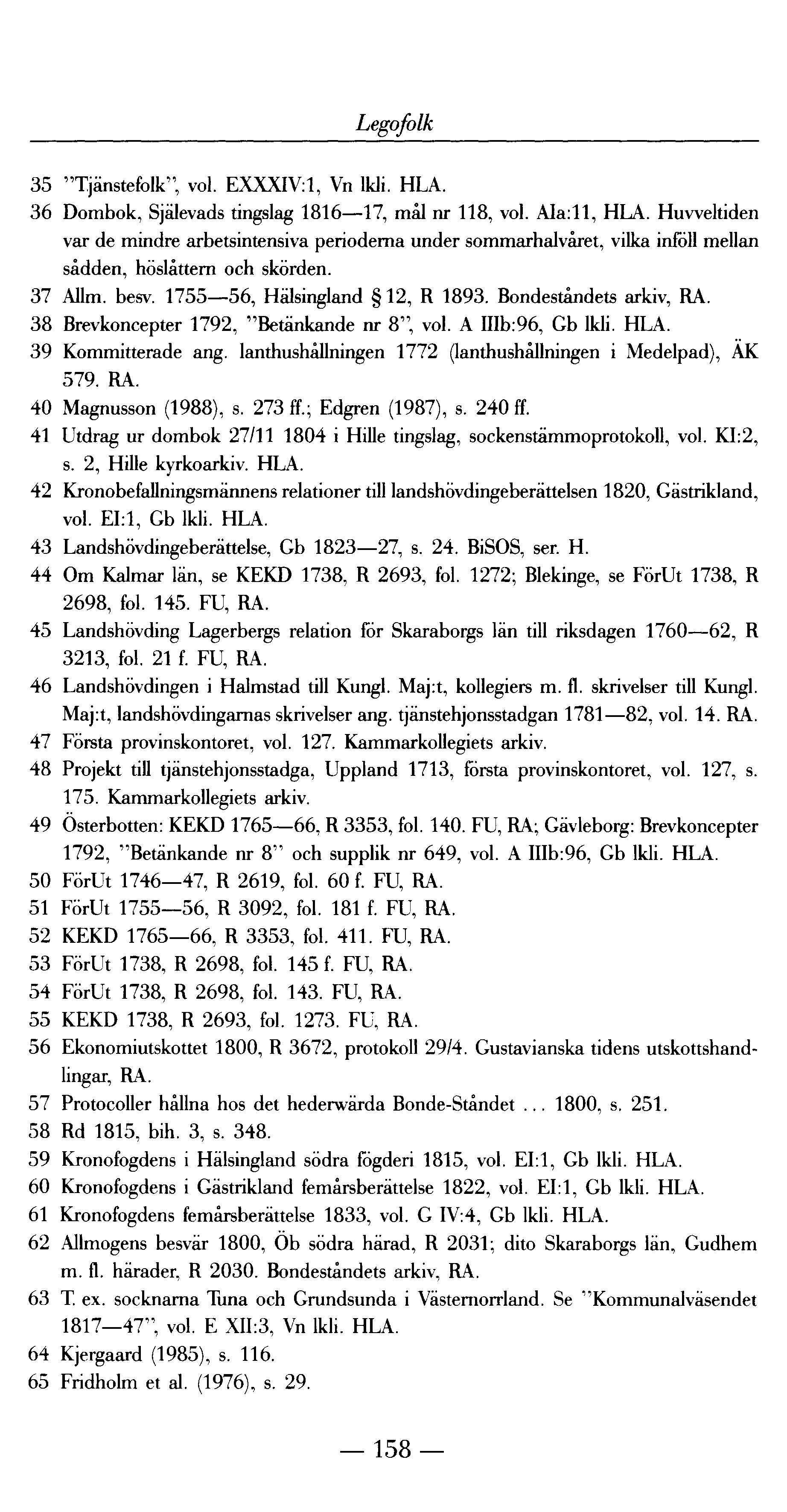 Legofolk 35 "Tjänstefolk", vol. EXXXIV:1, Vn M. HLA. 36 Dombok, Själevads tingslag 1 816 17, mål nr 118, vol. AIa:ll, HLA.