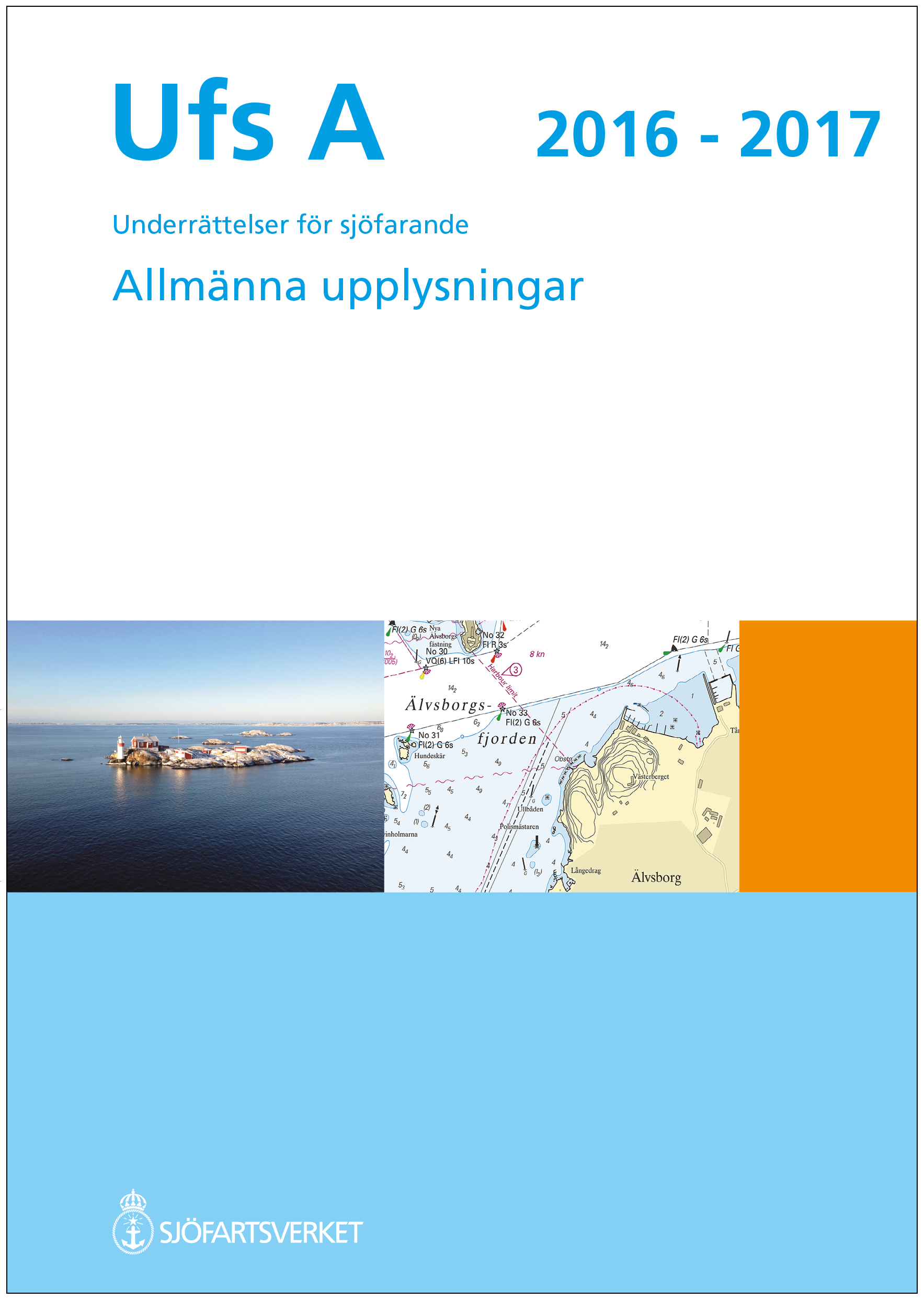 2016-05-19 5 Nr 599 Omslag till Ufs A, Allmänna upplysningar Sjöfartsverket, Norrköping. Publ.