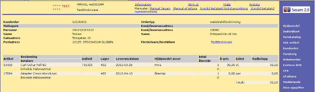 Ange artikelnummer Ange betalare, 5 siffrig kod Ange antal (för individmärkta hjälpmedel alltid 1) Ange individnummer i förekommande fall Spara ändringarna och kontrollera dem När du markerat