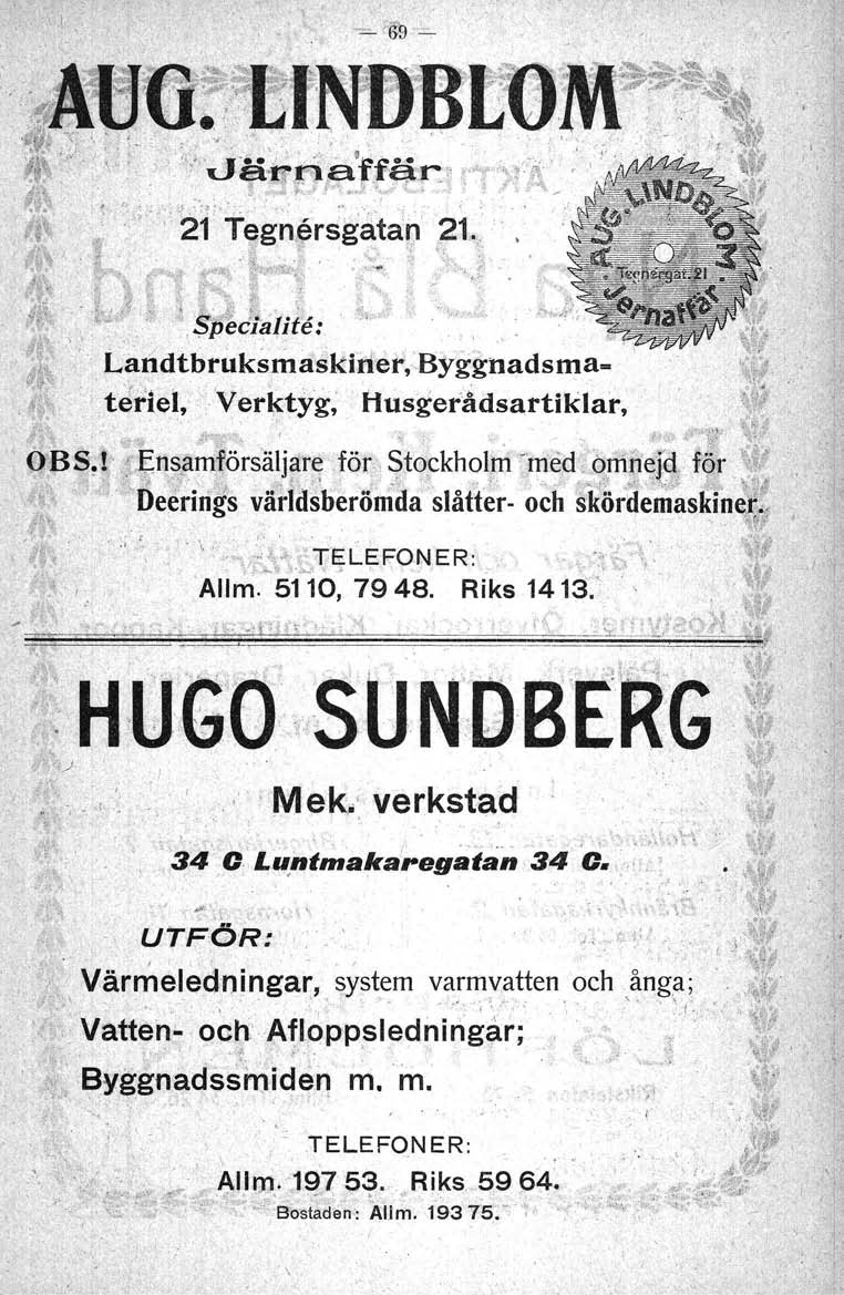 'l \ l.> Värmeledningar,,,'.Mek./ verkstad c.,/'.,!.,: r',,,.- ;,' '(' 340 Luntmakaregatan 34 O...,.r ;;\, " s,,; \ UTFÖR: ', fj,u system varmvatten och ånga; f ~. '.; '}.' \ ~~ ' I '.