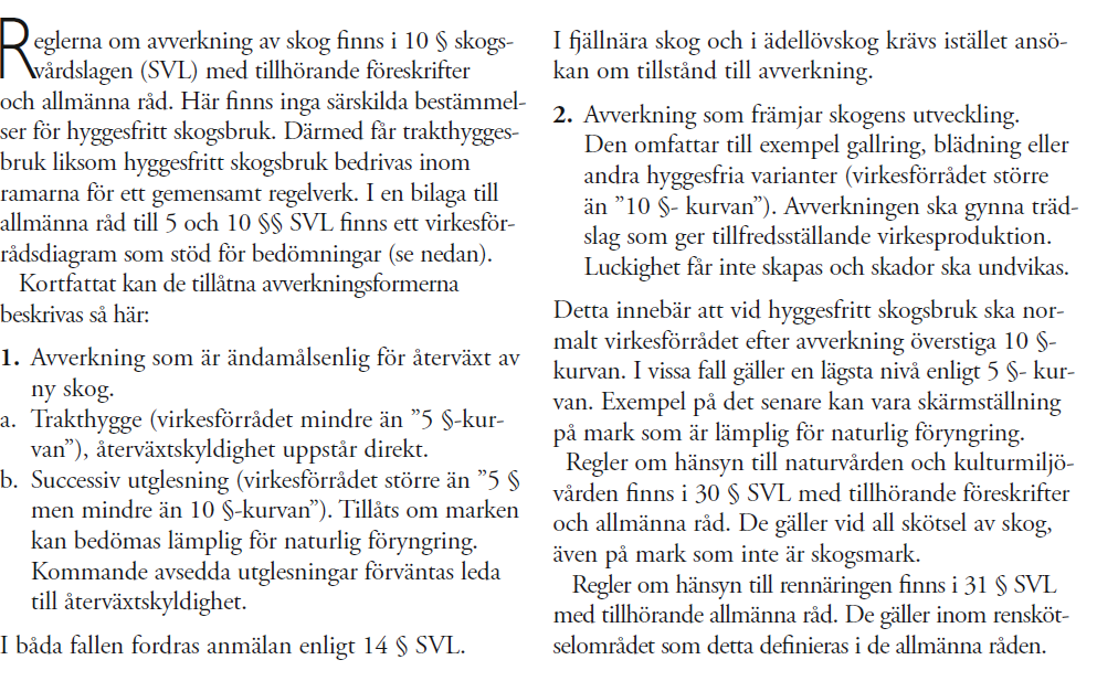 Bilaga A Virkesförrådsdiagrammet 10. Skogsstyrelsens tillämpning av diagrammet är felaktig.