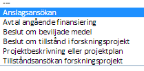 Bedriva forskning A B B C A C En ansökan hos EN finansiär bildar ett -5.1 ärende.