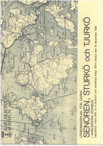 TIDIGARE INVENTERINGAR OCH PLANER Tidiga planer Karlskrona skärgård berördes först i Plan för Karlskrona kommunblock från 1973, även om fokus var fastlandet.