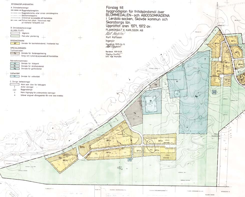 Detaljplaner För planområdet gäller detaljplan för fritidsändamål över Blommedalen- och Åbodsområdena i Lerdala socken, 1683-P11, antagen 1981-03-04 och med en genomförandetid som har löpt ut.