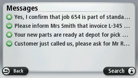 Kommunicera med kontoret Om meddelanden Kontoret kan skicka textmeddelanden till dig. De lagras på din TomTom PRO. Du kan läsa dem när som helst genom att trycka på Visa meddelanden i WORK-menyn.