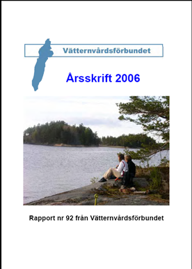 Vätternvårdsförbundets verksamhetsberättelse 2007 Sidan 7 ra för samordning i tid och rum för dylika projekt.