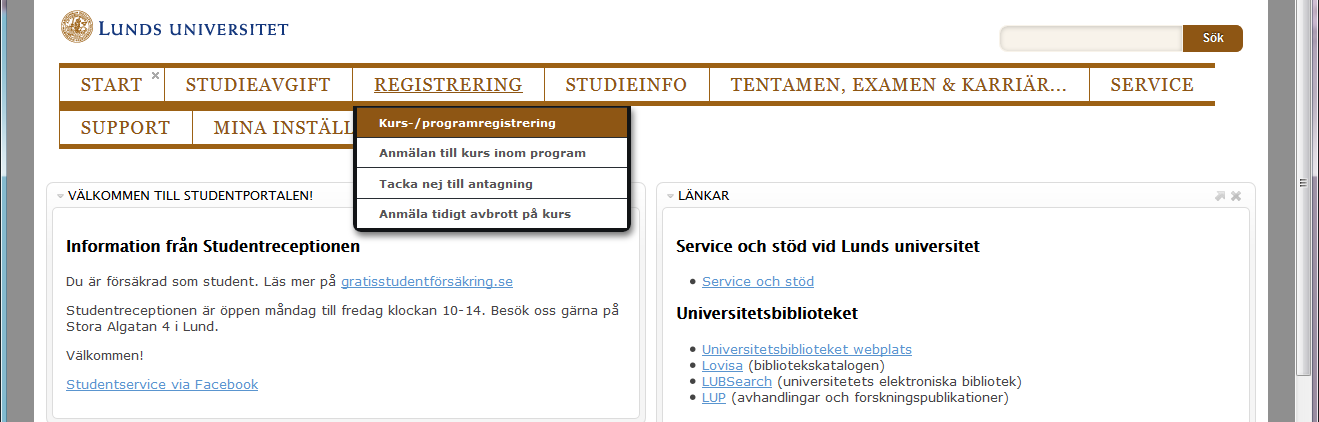 Webbregistrering för studenter på grund- och avancerad nivå För att logga in på Studentportalen www.student.lu.se använder du dig av ditt Studentkonto.