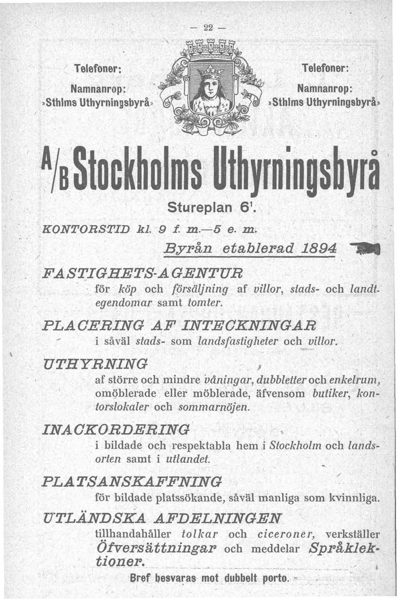 Telefoner: Namnanrop: ~Sthlms Uthyrningsbyrån Telefoner: Namnanrop: ~Sthlms Uthyrningsbyrån \ Stureplan 6'. KNTRSTID kl. 9 f. m.