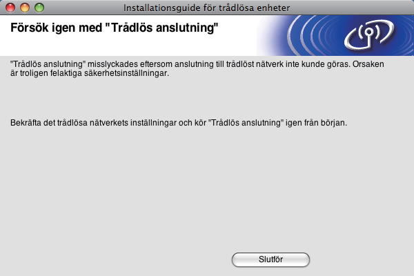 Trådlös konfiguration för Macintosh med Brothers installationsprogram (för DCP-373CW, DCP-375CW, DCP-377CW, DCP-593CW, DCP-595CW, DCP-597CW, MFC-495CW och MFC-795CW) p Kontrollera sidan Network