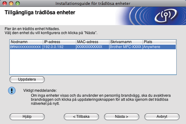 Trådlös konfiguration för Macintosh med Brothers installationsprogram (för DCP-373CW, DCP-375CW, DCP-377CW, DCP-593CW, DCP-595CW, DCP-597CW, MFC-495CW och MFC-795CW) h Anslut tillfälligt den trådlösa