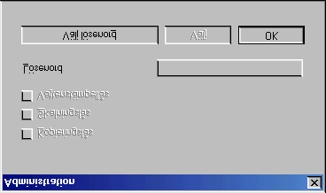 Administratör (gäller enbart användare av Windows 95/98/98SE/Me) Med administratörsalternativen kan du låsa och lösenordsskydda kopierings-, skalnings- och