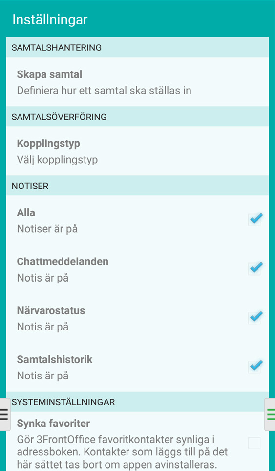 i appen 5 5 Klicka på Kopplingstyp för att välja hur samtalen ska kopplas. Välj Alltid direktkoppling om samtalen ska kopplas direkt.