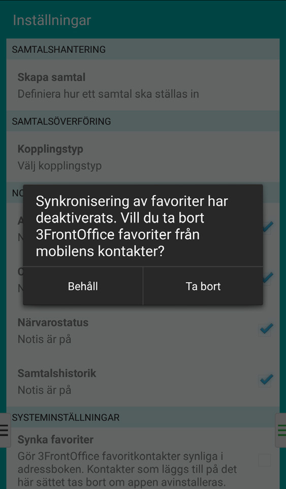 i appen 11 Under Kontaktsynkronisering kan du välja om dina favoriter ska synkroniseras till mobilens telefonbok. Det går inte att synkronisera övriga 3FrontOffice-kontakter.