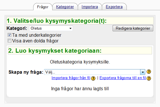 2.1 Skapa frågekategorier (behövs inte för enkla skräddarsydda tenter) E-tenten byggs upp med hjälp av kategorier och frågor. Börja med att skapa kategorier (behövs inte om du gör ex.
