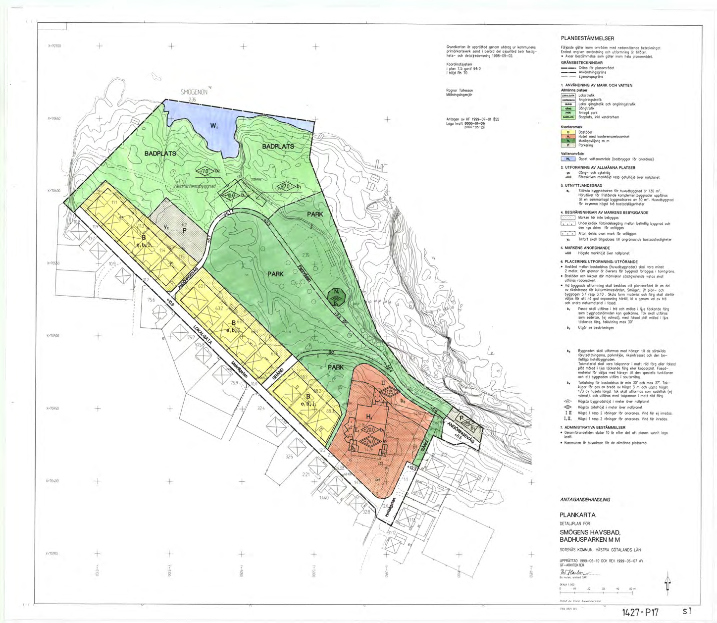 Gällande planer Det aktuella området omfattas av en detaljplan över SMÖGENS HAVSBAD, BADPARKEN MM, som antogs av kommunfullmäktige 1999-07-01.