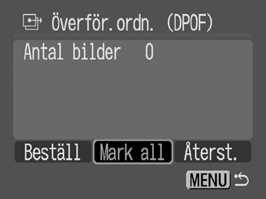 Enstaka bilder 2 Välj [Beställ] och tryck på FUNC./SET. Om du väljer [Återst.] avbryts alla inställningar för överföringsordningen. 3 Använd eller för att välja vilken bild som ska överföras.