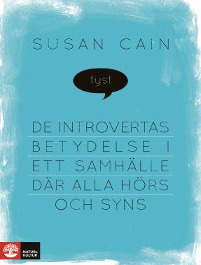 Introversion Diagnos eller gåva? Om temperament i KBT Quiet. The Power of Introverts in a World that Can t Stop Talking. Susan Cain. Penguin. Viking Anna Kåver Leg. psykolog/leg.