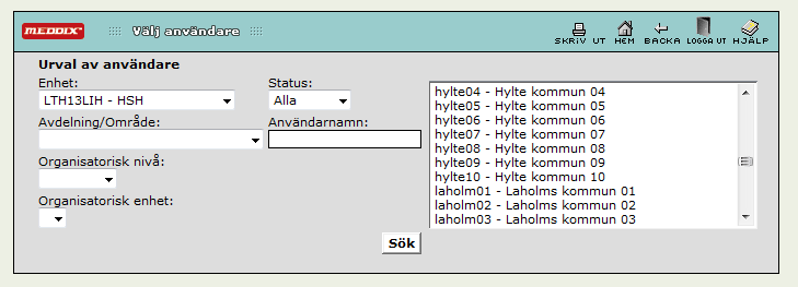 Ändra behörighet på användare Gå in på Användaradministration Användare. Fyll i användarnamnet och klicka på Sök.