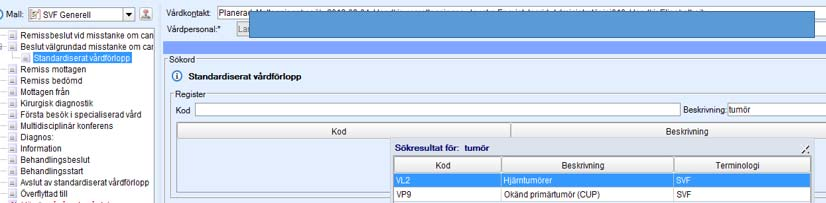 Alternativt sök i registret genom att skriva något i fältet Beskrivning, t.ex. tumör eller Kronoberg.