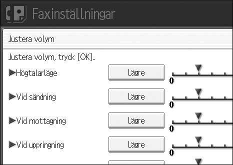 SV AMG003S Väntelägesskärmen visas. Obs Du kan justera högtalarvolymen när du trycker på [Högt.läg]. Se Handbok för fax.