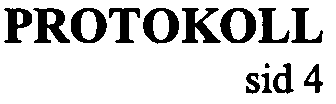 Hur PROTOKOLL sid 4 strin om utbildning. Många policyfrågor aktualiseras. Ska vi köpa utbildning och vem gör i så fall avtalen? Vikten av att nämla sig frågorna betonas.