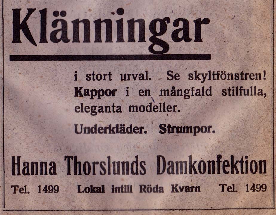 1499 1933 ( Lokal intill Biografen Röda Kvarn ) Thorslunds Damkonfektion AB, Hanna Rådhusespl. 4 Tel.