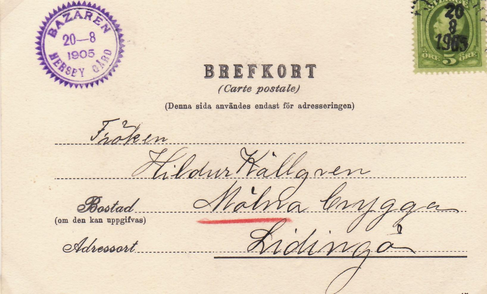 Brefkort från Hersby Gård Bazaren 20/8 1905 Brefkortet har