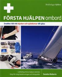 Första hjälpen ombord ISBN 9789172234987 Första hjälpen ombord är en hand- och kursbok i akut omhändertagande vid olycksfall och grundläggande sjukvård, särskilt framtagen med utgångspunkt från de