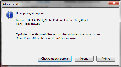 3(5) Filen öppnas i ett nytt fönster för visning av PDF-filer (Adobe Reader) och eventuell utskrift. När fönstret nedan visas klicka ENDAST på Öppna -knappen.